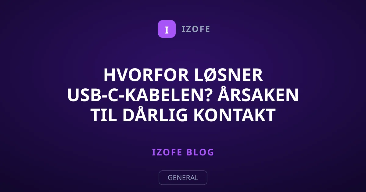 Hvorfor løsner USB-C-kabelen? Årsaken til dårlig kontakt