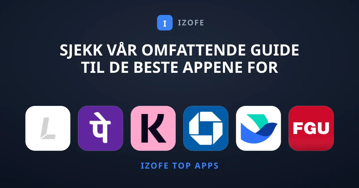 Sjekk Vår Omfattende Guide til de Beste Appene for Økonomi